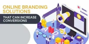 The image displays a scene of people working together to construct and arrange branding elements, including large 3D letters spelling out "BRAND." The text on the image reads "Branding Solutions That Increase Conversions," indicating a focus on enhancing branding strategies to boost conversion rates.
