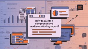 Illustration of a media monitoring report with charts, graphs, and analytics, highlighting the process of creating a comprehensive report.