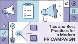 Illustration of megaphones, a checklist, and social media icons highlighting tips and best practices for a modern PR campaign.