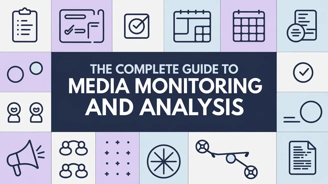 The Complete Guide to Media Monitoring and Analysis – a structured visual with icons representing tracking, analysis, and media strategy.