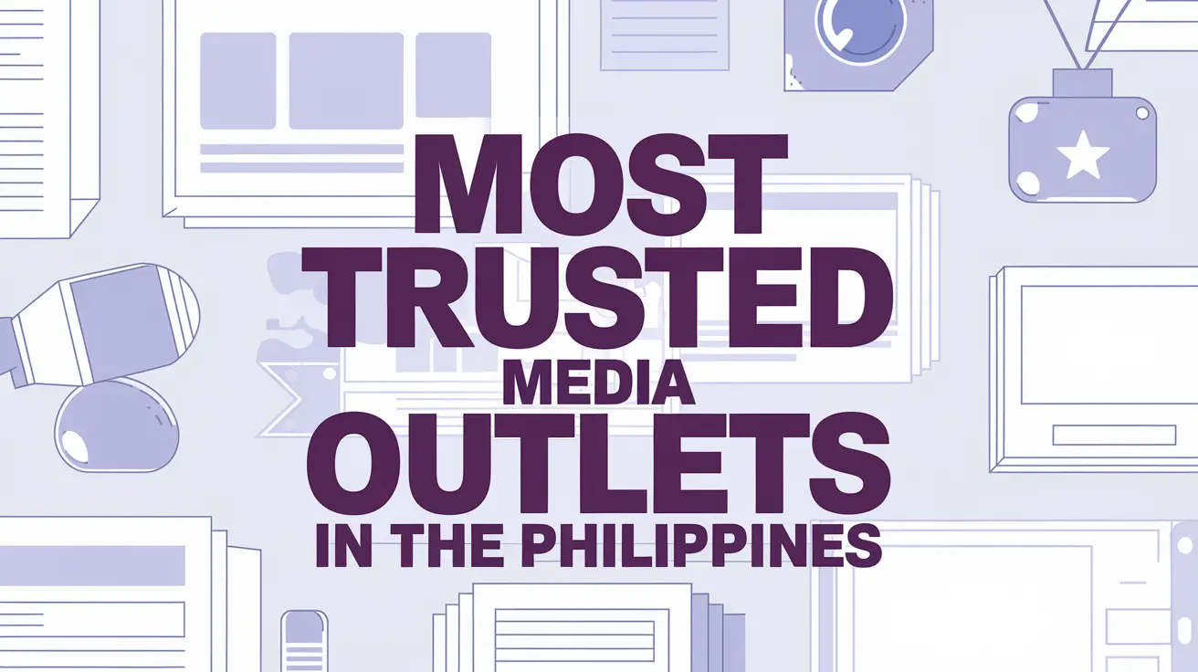 Bold text highlighting the most trusted media outlets in the Philippines, with background elements of newspapers, microphones, and media icons.