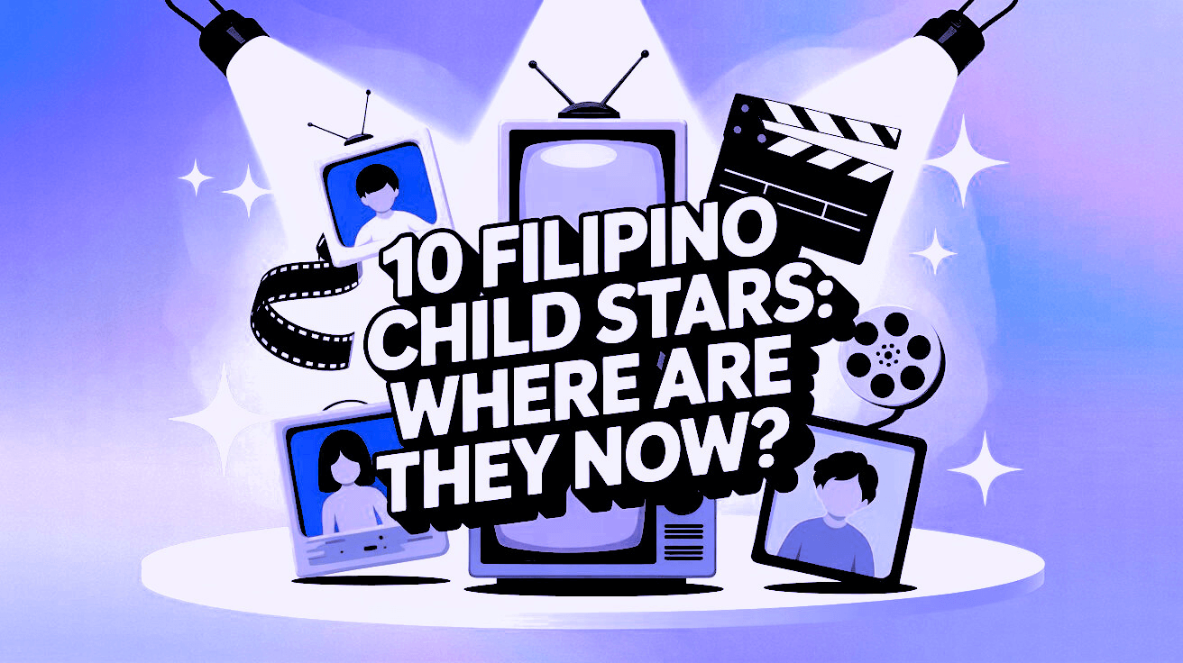 Illustration featuring TV icons, film elements, and spotlights with the text "10 Filipino Child Stars: Where Are They Now?" highlighting a feature on what became of Filipino Child Stars