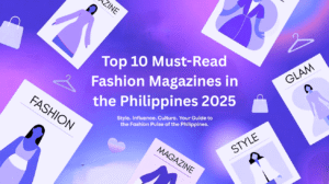 A vibrant purple gradient background featuring scattered fashion magazine covers with silhouettes of stylized figures, alongside the main text "Top 10 Must-Read Fashion Magazines in the Philippines 2025" and subtitle "Style. Influence. Culture. Your Guide to the Fashion Pulse of the Philippines."