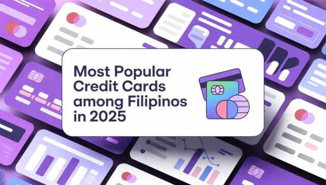 Colorful infographic-style image showing digital charts and graphics with the title “Most Popular Credit Cards among Filipinos in 2025,” highlighting trends in popular credit cards.