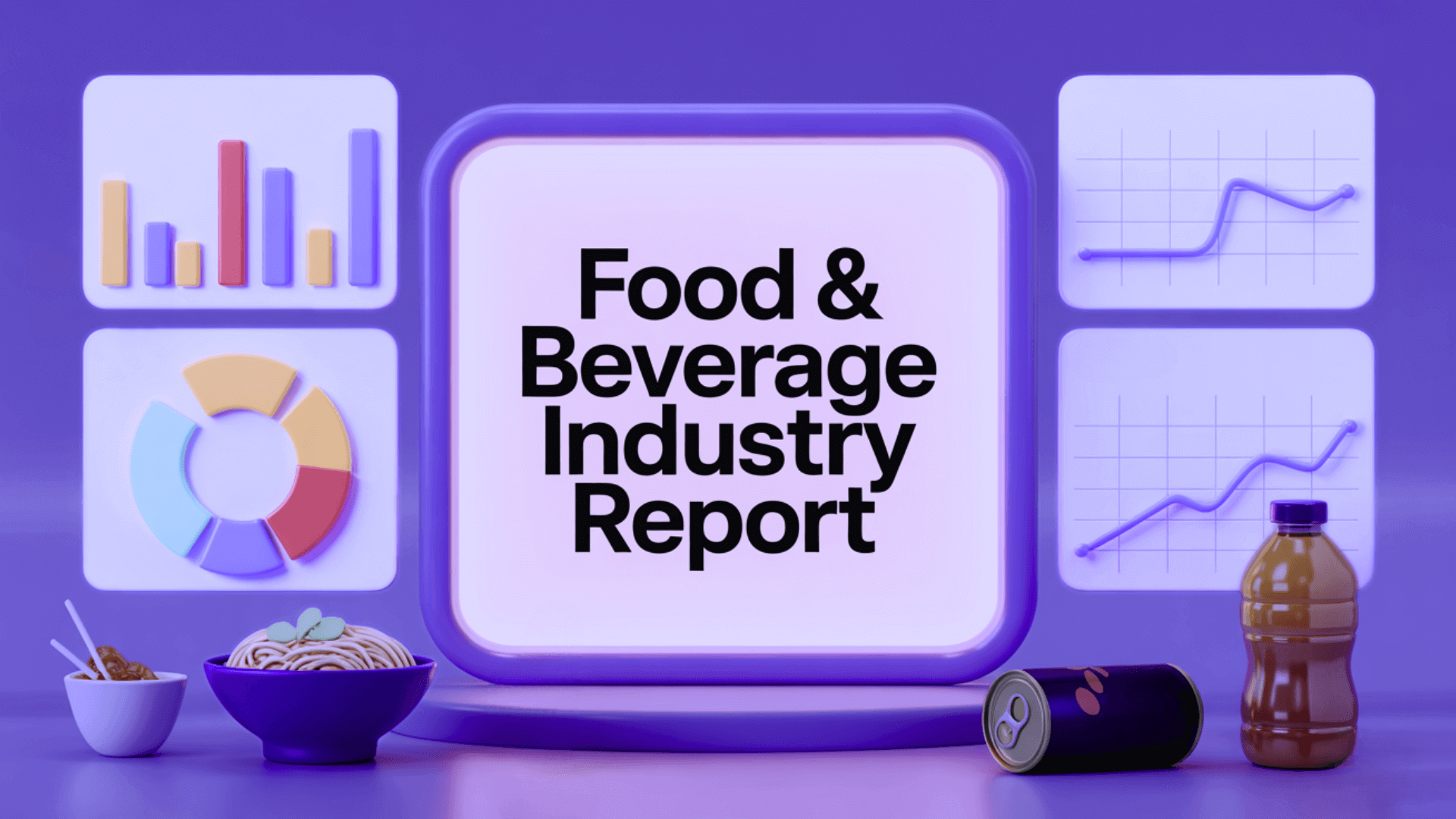 A 3D visualization showcasing a Food and Beverage Industry Report with the title prominently displayed on a white card against a purple background, accompanied by various analytics charts, graphs, and food items including bowls of noodles, a beverage bottle, and a soda can to represent industry data analysis.RetryClaude can make mistakes. Please double-check responses.